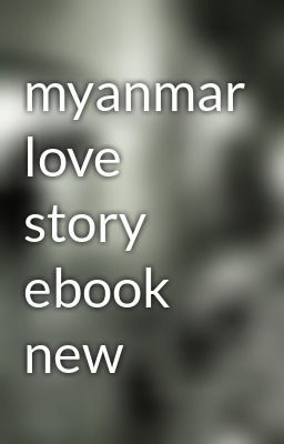 myanmar love story ebook download